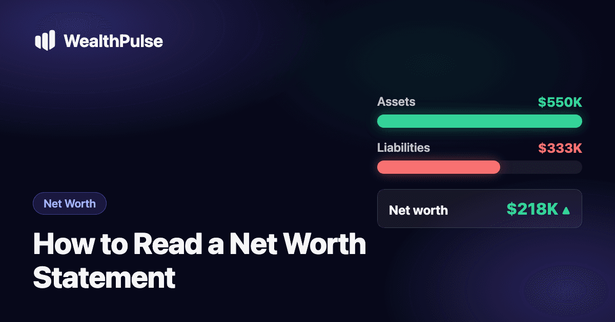 How to Read a Net Worth Statement (and Track Yours)